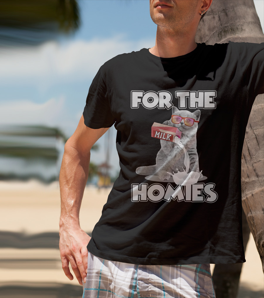 For The Homies Funny Cat Pouring Milk With Glasses T-Shirt