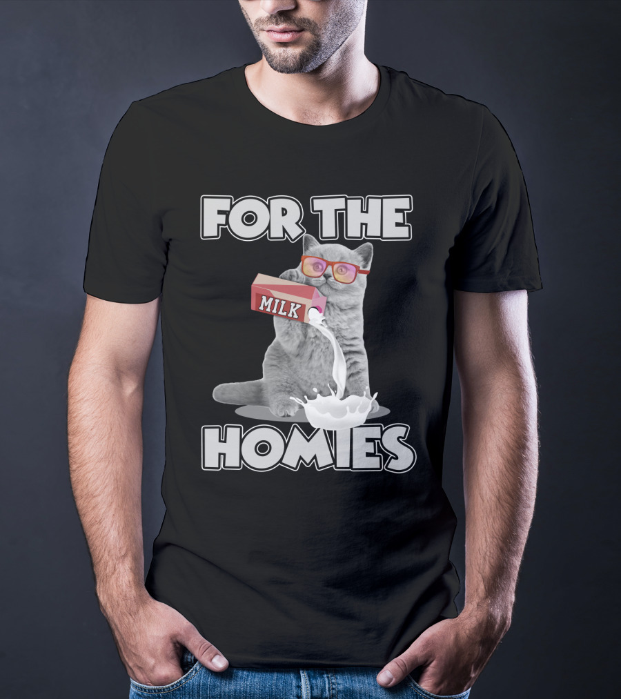 For The Homies Funny Cat Pouring Milk With Glasses T-Shirt