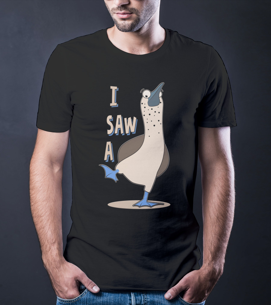 I Saw A Booby T-Shirt