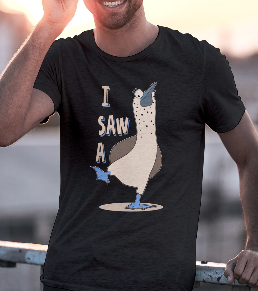 I Saw A Booby T-Shirt
