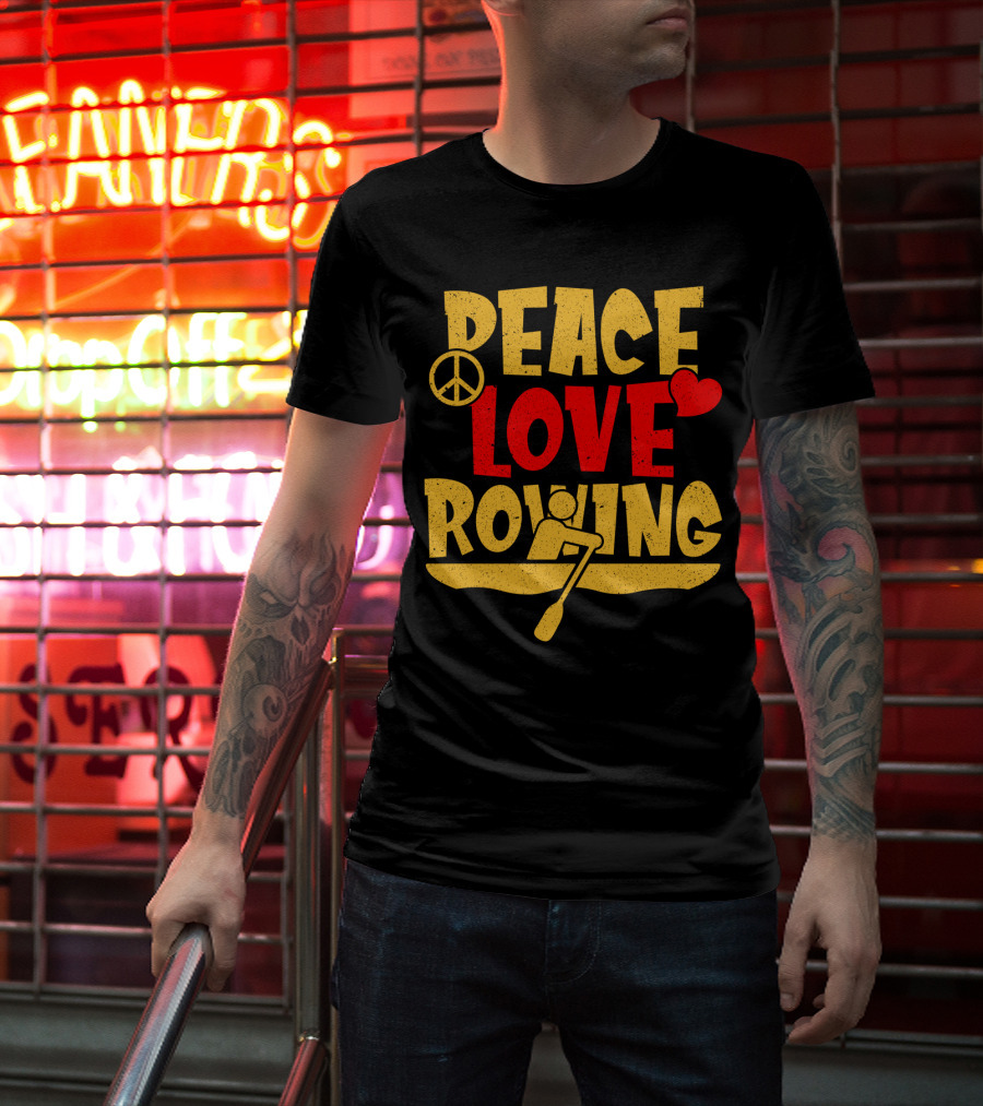 Peace Love Rowing Iconic Peace Symbol Heart Row Boat T-Shirt