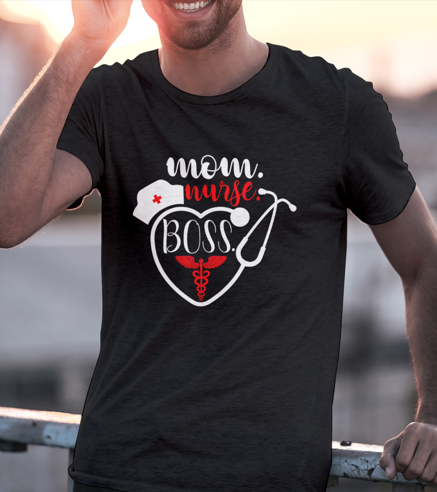 Mom Nurse Boss Heart Stethoscope Caduceus T-Shirt