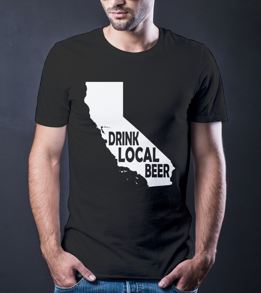California Drink Local Beer T-Shirt