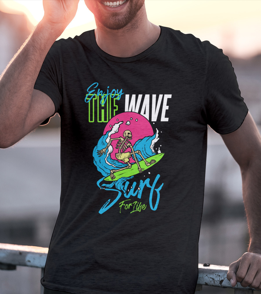 Enjoy The Wave Surf For Life Skull Surfing Summer T-Shirt