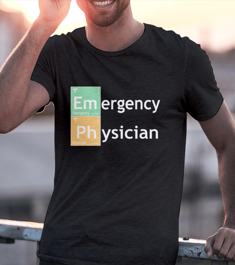 Emergency Medicine Ph Physician Periodic Table T-Shirt