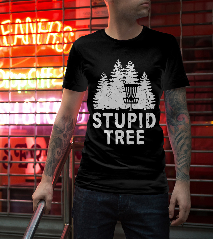 Stupid Tree Disc Golf Funny Forest T-Shirt