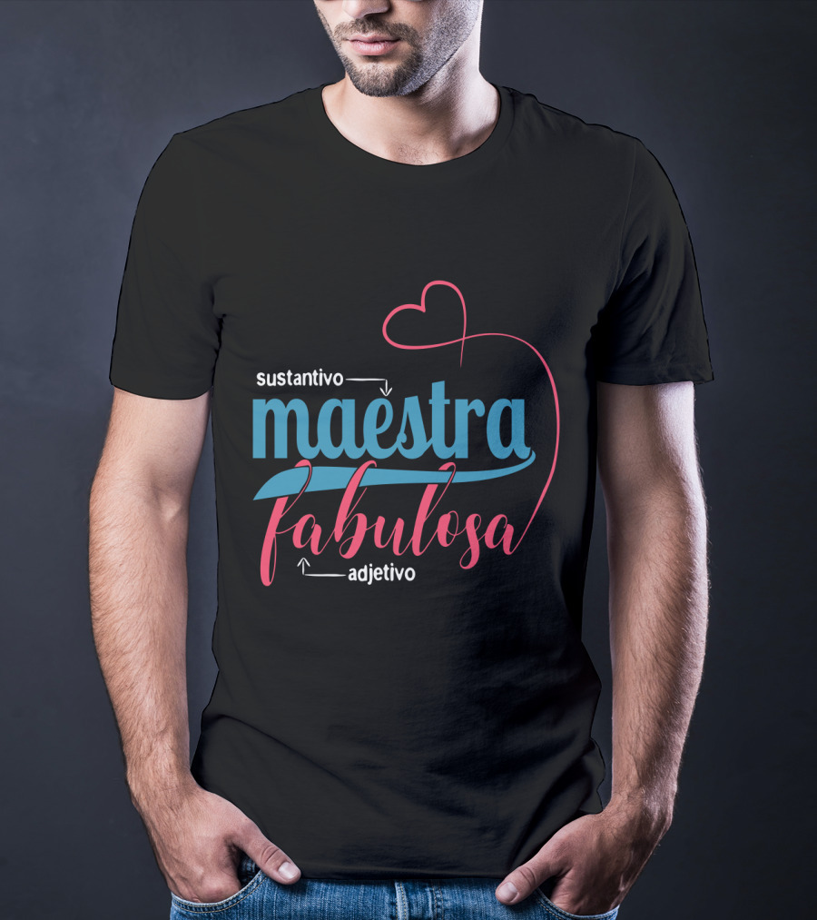 Sustantivo Maestra Fabulosa Adjetivo T-Shirt