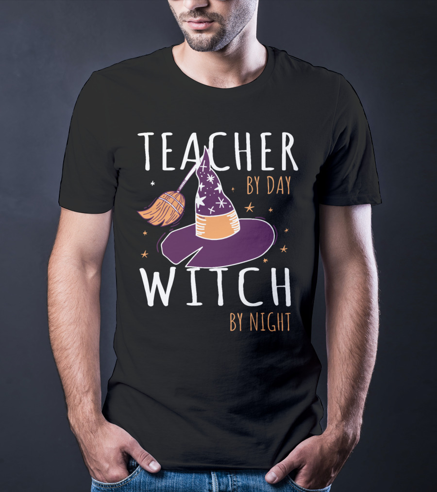 Teacher By Day Witch By Night Broomstick And Hat T-Shirt