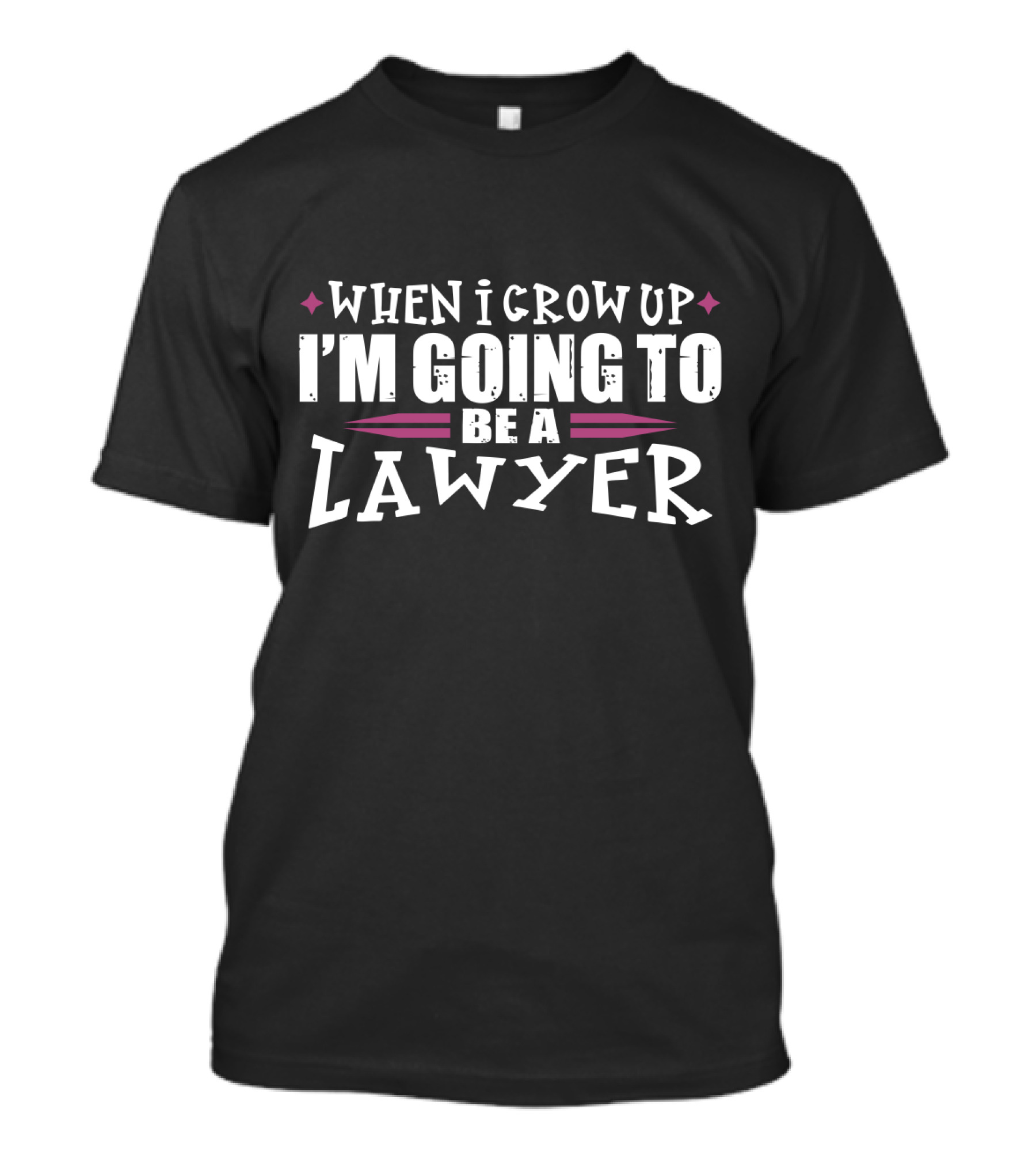 When I Grow Up I'm Going To Be A Lawyer T-Shirt