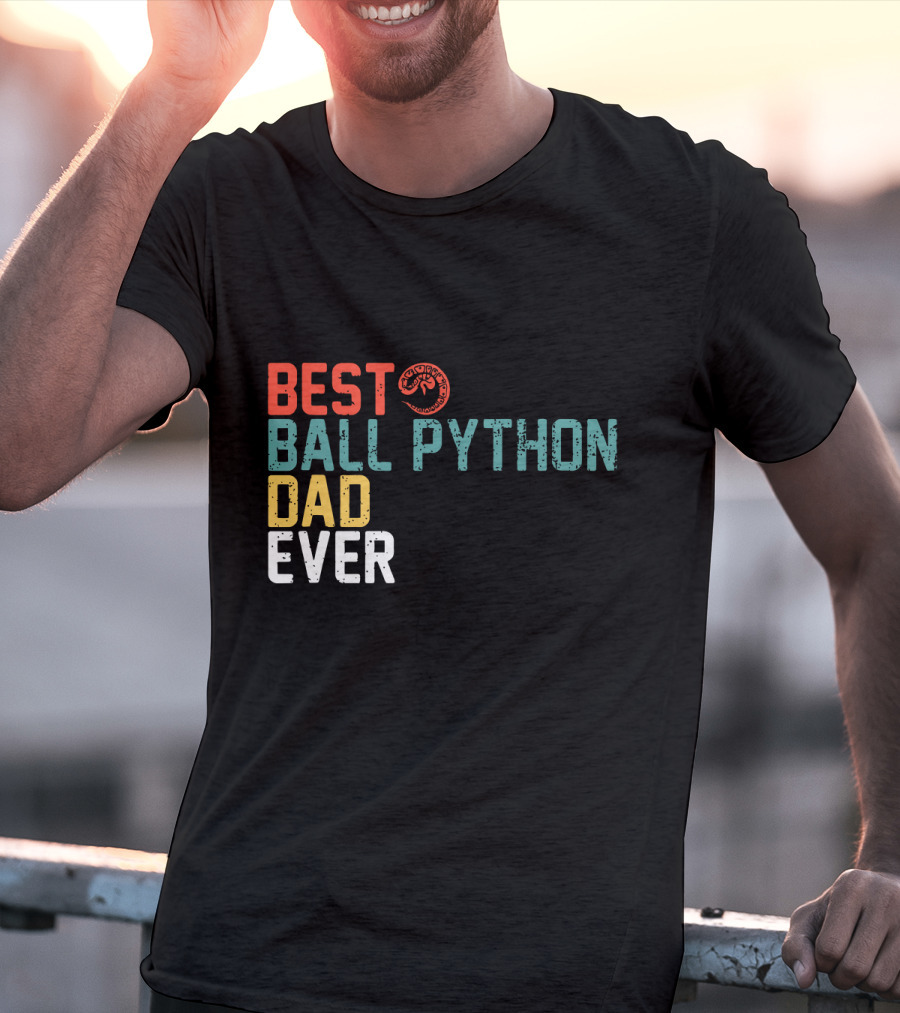 Best Ball Python Dad Ever Slogan With Snake T-Shirt
