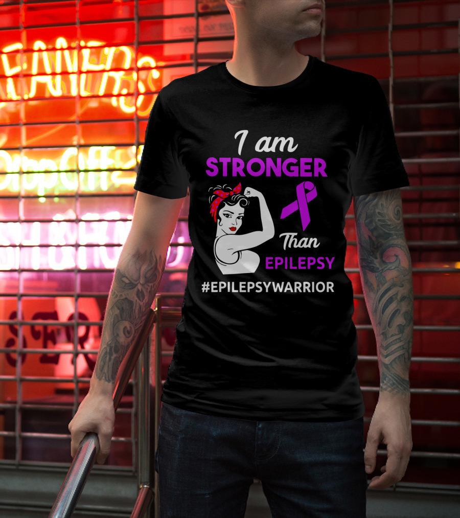 I Am Stronger Than Epilepsy #EpilepsyWarrior T-Shirt