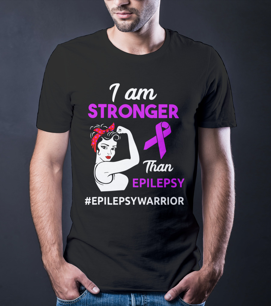I Am Stronger Than Epilepsy #EpilepsyWarrior T-Shirt