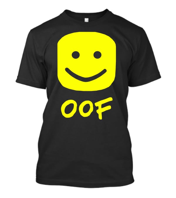 Oof Blox Meme For Non-Noobs With Smiley Face Image T-Shirt