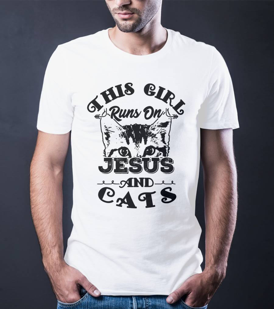 This Girl Runs On Jesus And Cats T-Shirt