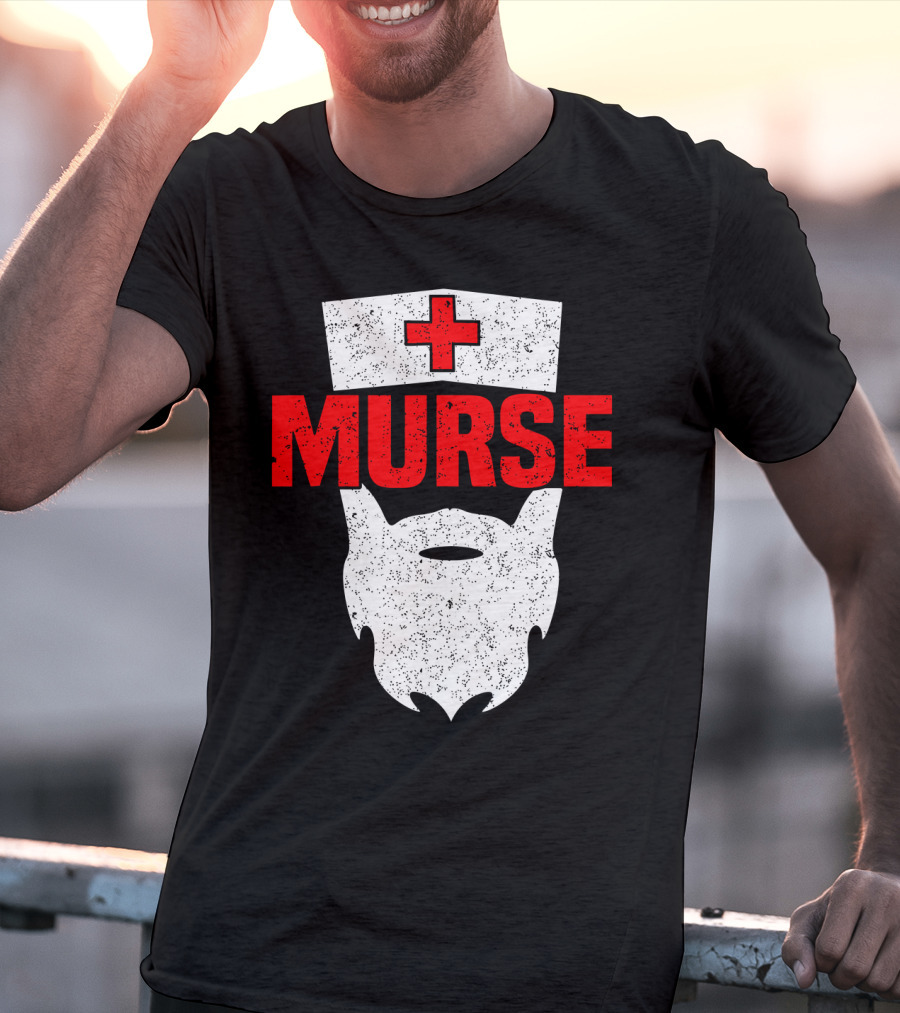 Murse Bearded Male Nurse Cross T-Shirt