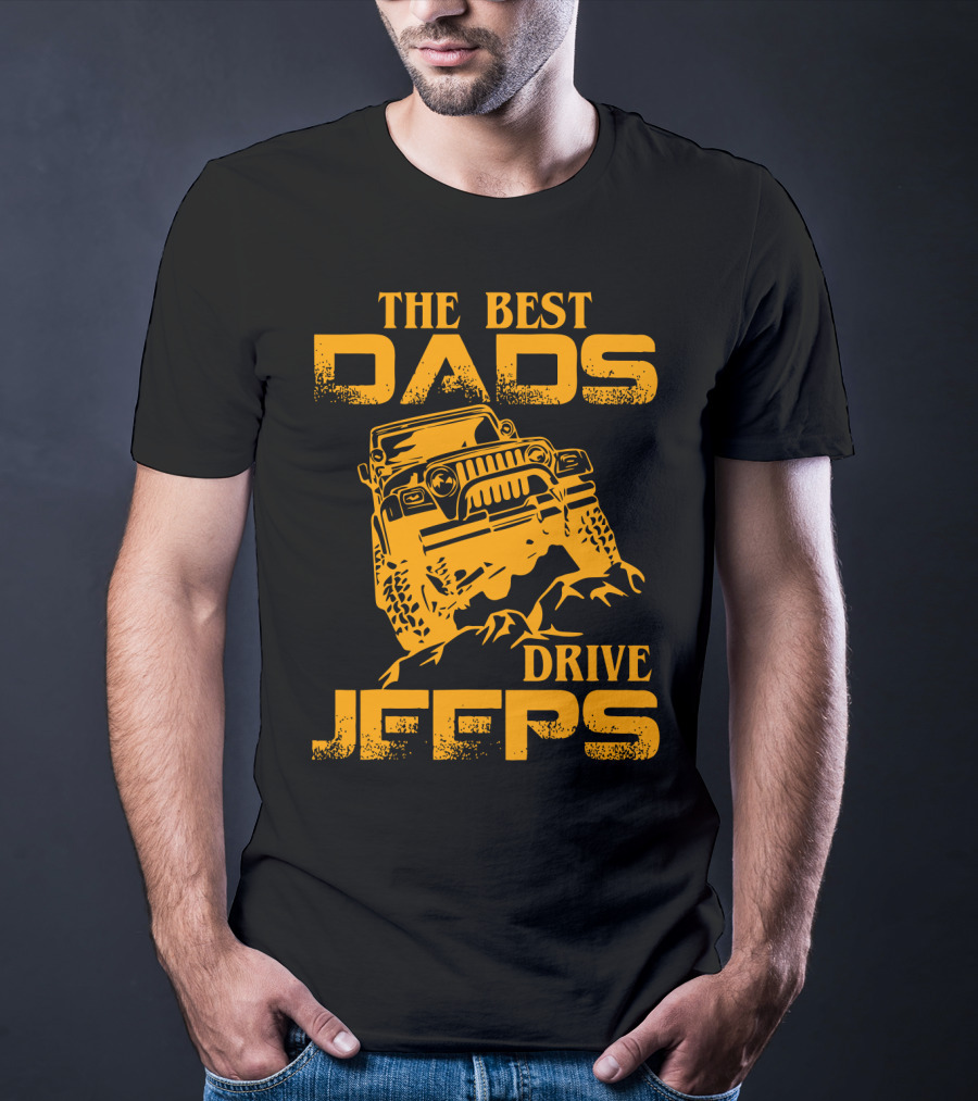 The Best Dads Drive Jeeps Off-Road Adventure T-Shirt