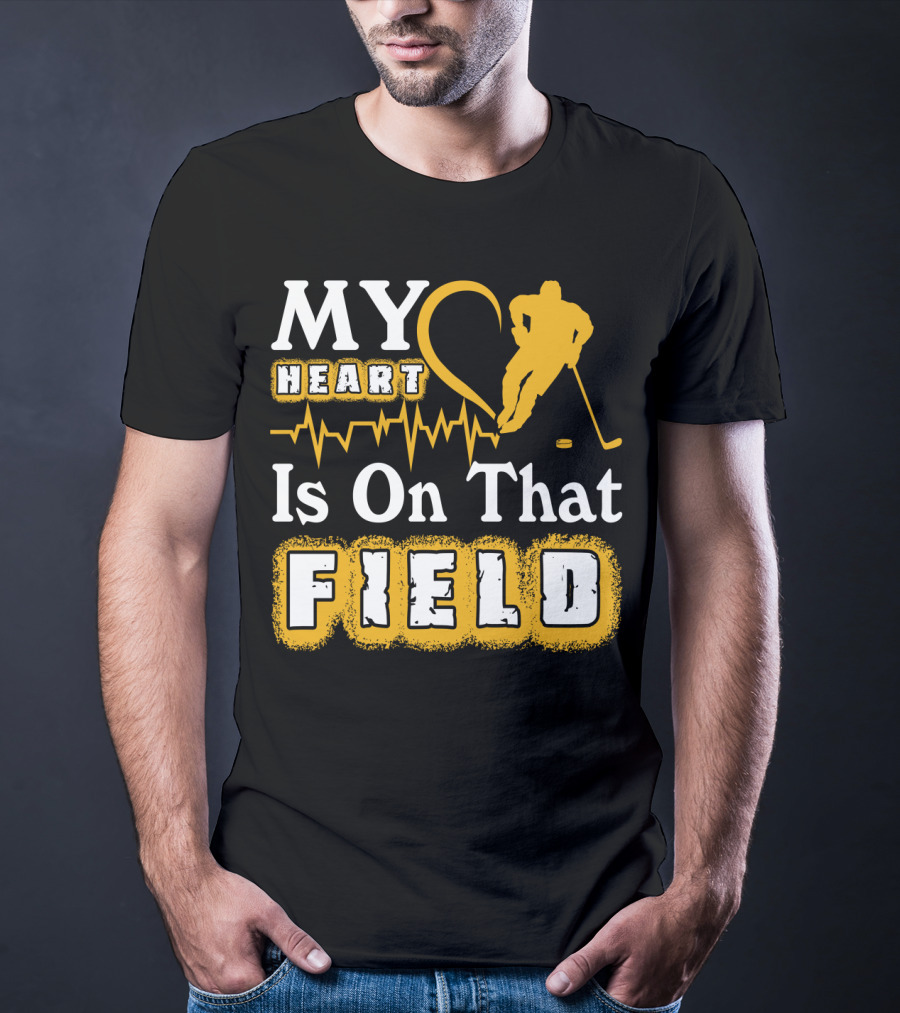 MY Heart Is On That Field Hockey Player Sports Enthusiast T-Shirt