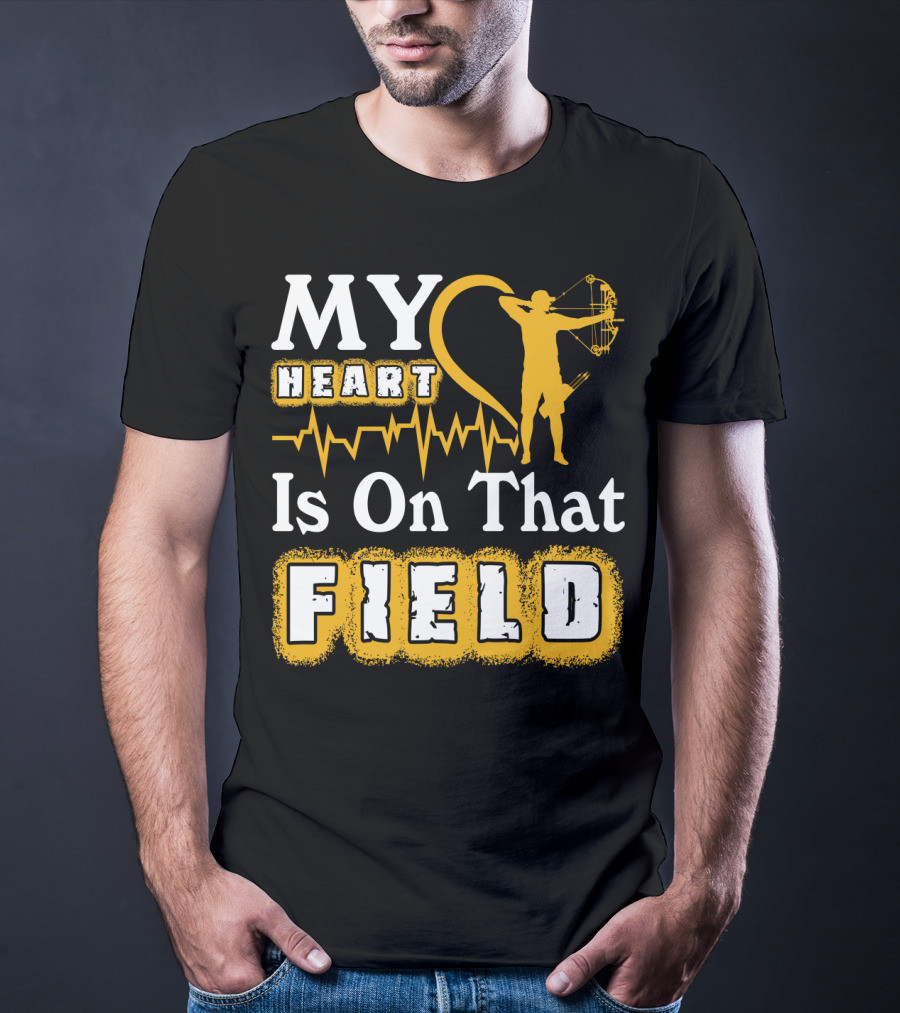 MY HEART Is On That FIELD Archery T-Shirt