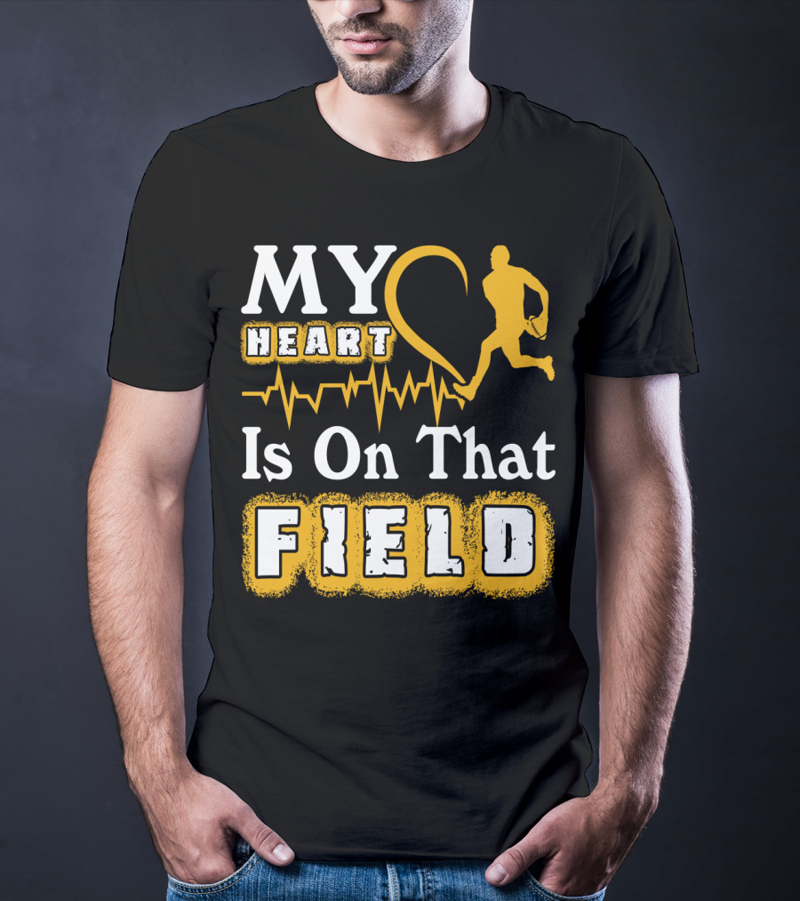 MY Heart Is On That Field Rugby Player T-Shirt