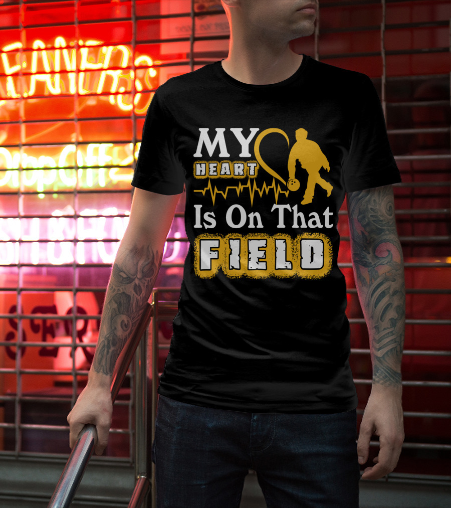 MY Heart Is On That Field Bowling T-Shirt