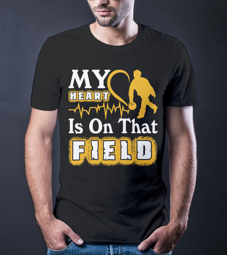 MY Heart Is On That Field Bowling T-Shirt