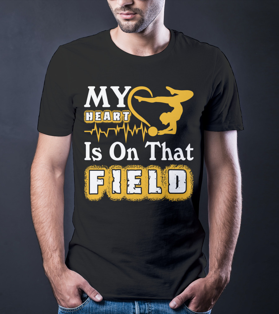 My Heart Is On That Field Gymnastics T-Shirt