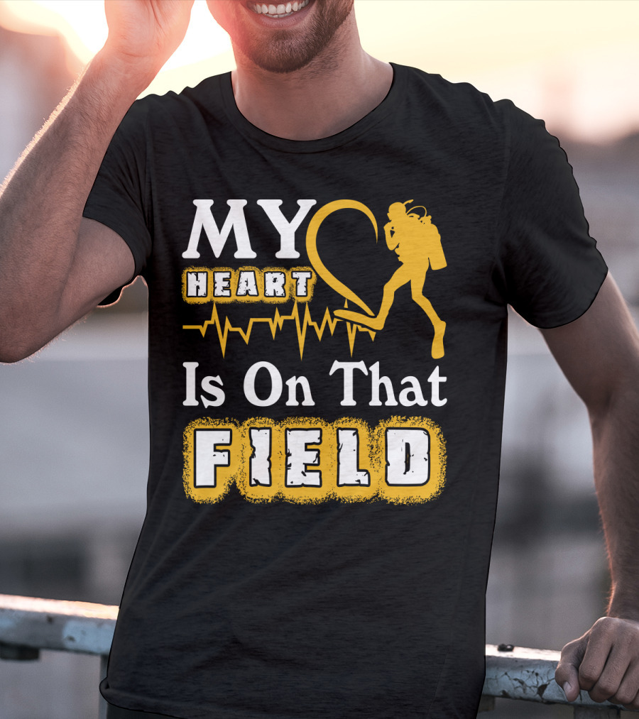 MY Heart Is On That FIELD Scuba Diving T-Shirt