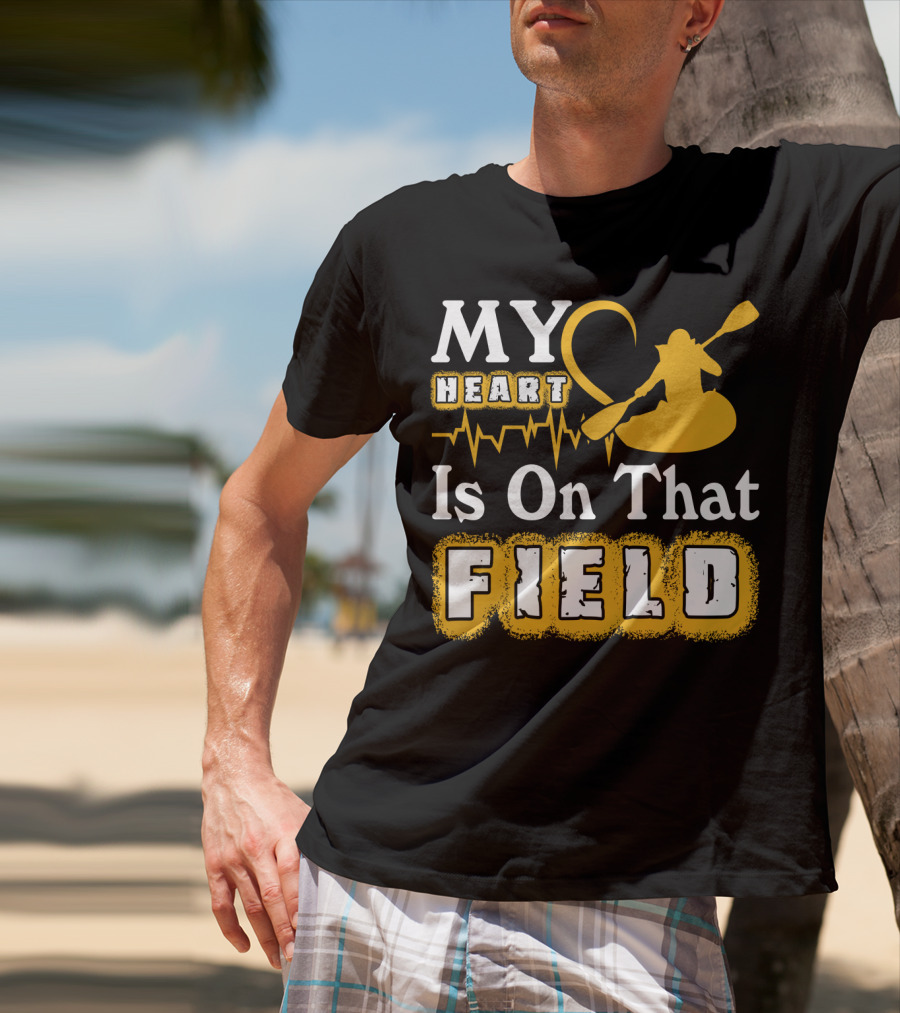 My Heart Is On That Field Kayak Paddle Heartbeat T-Shirt
