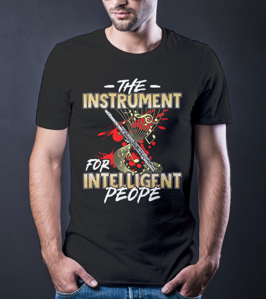 The Instrument For Intelligent People Flute Music Notes T-Shirt