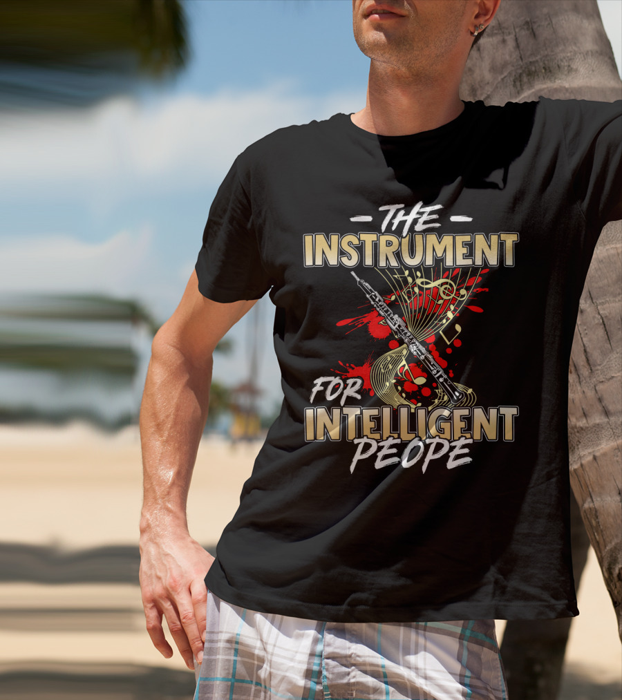 Oboe The Instrument For Intelligent People T-Shirt