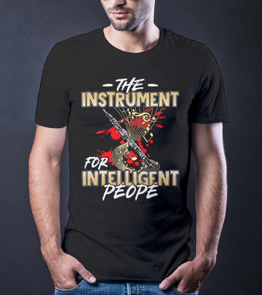 Oboe The Instrument For Intelligent People T-Shirt