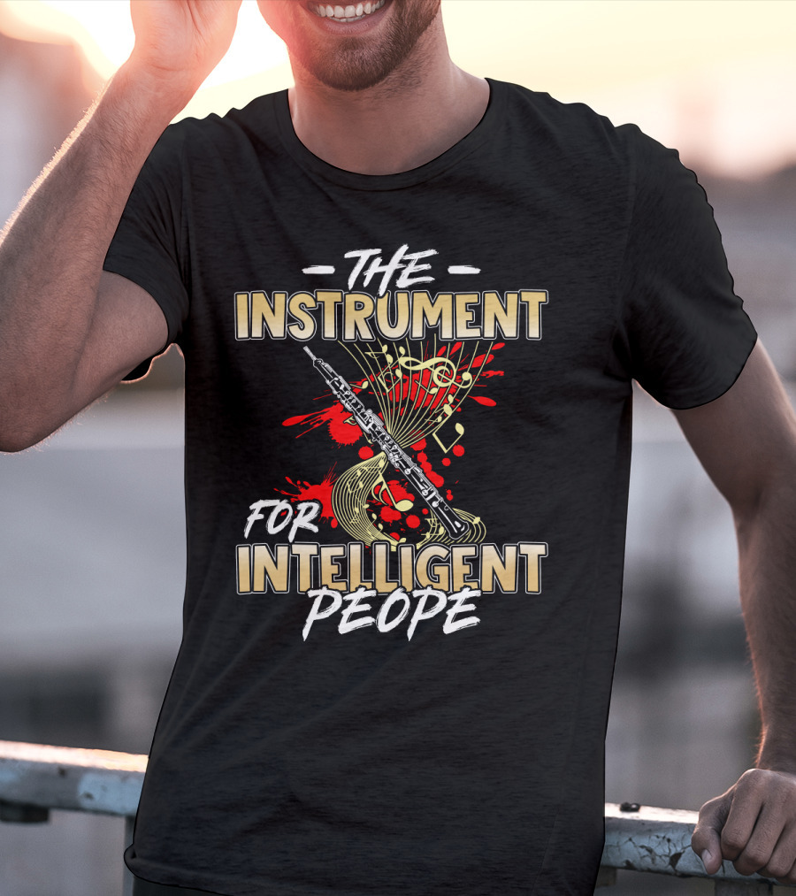 Oboe The Instrument For Intelligent People T-Shirt