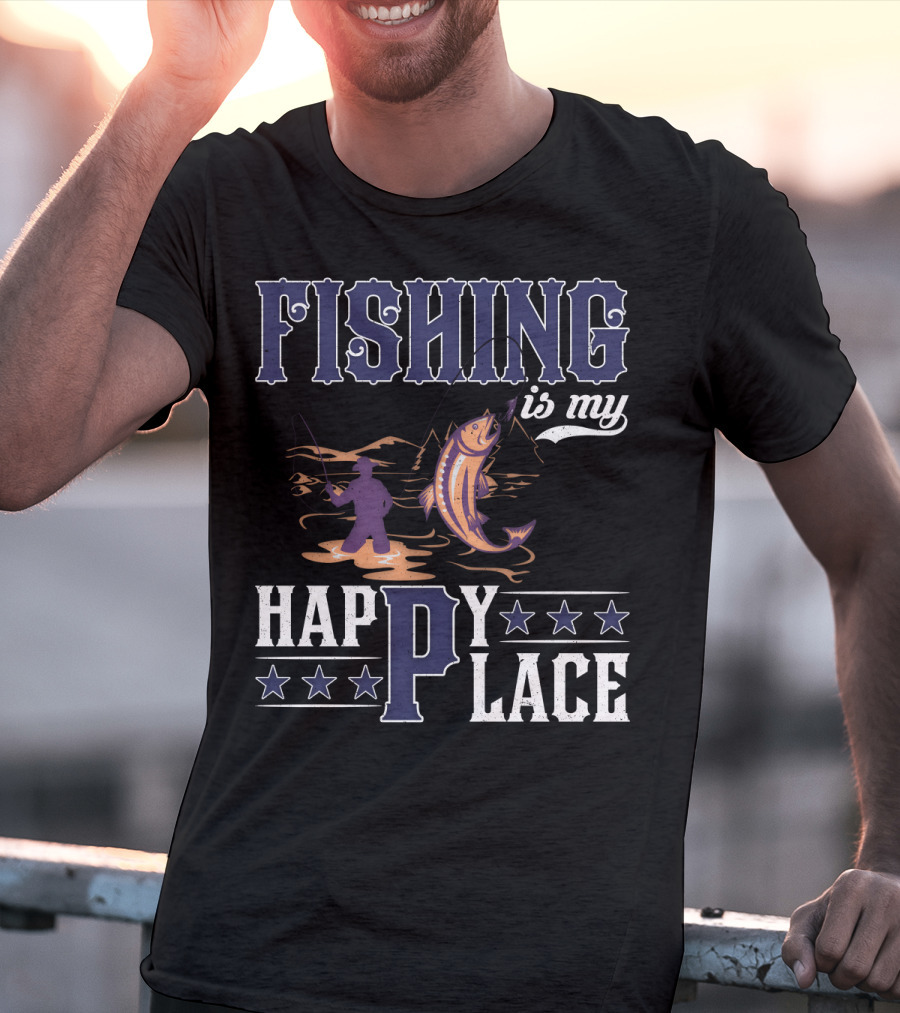 Fishing Is My Happy Place With Angler And Fish T-Shirt