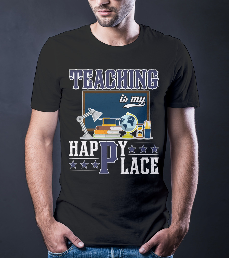 Teaching Is My Happy Place Blackboard Books Globe Lamp Stars T-Shirt