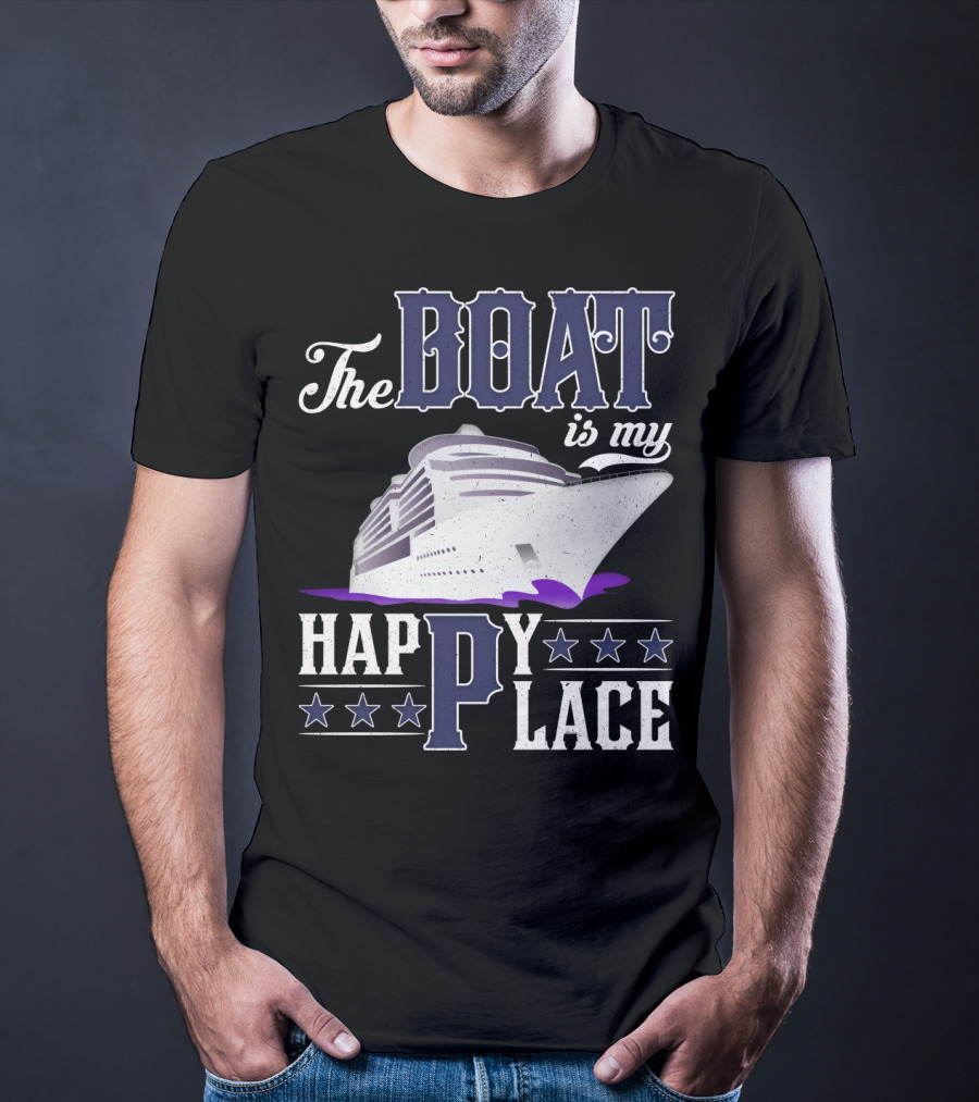 The Boat Is My Happy Place Cruise Ship With Stars T-Shirt