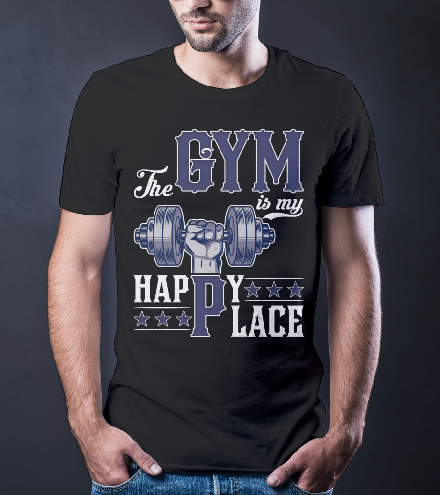 The Gym Is My Happy Place With Dumbbell And Stars T-Shirt