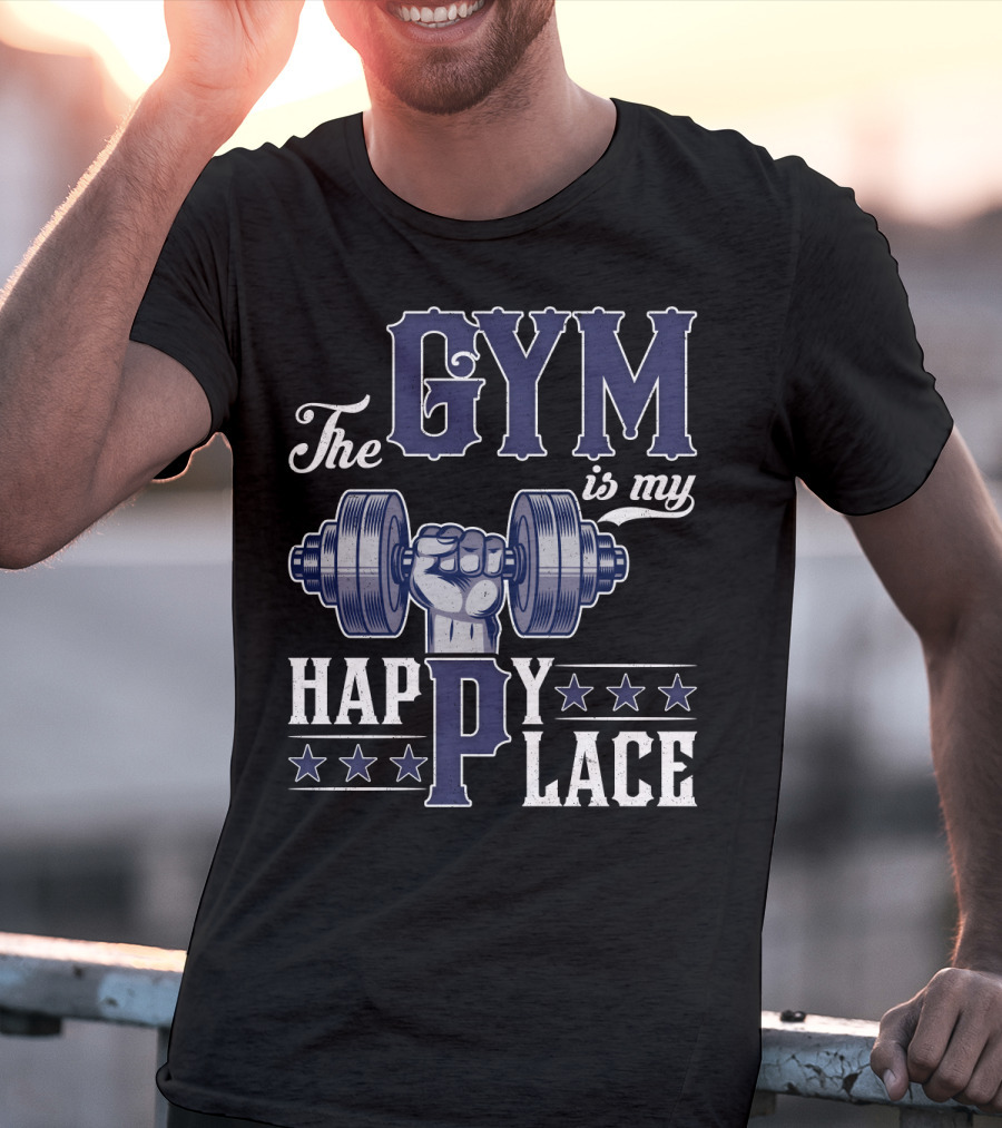 The Gym Is My Happy Place With Dumbbell And Stars T-Shirt