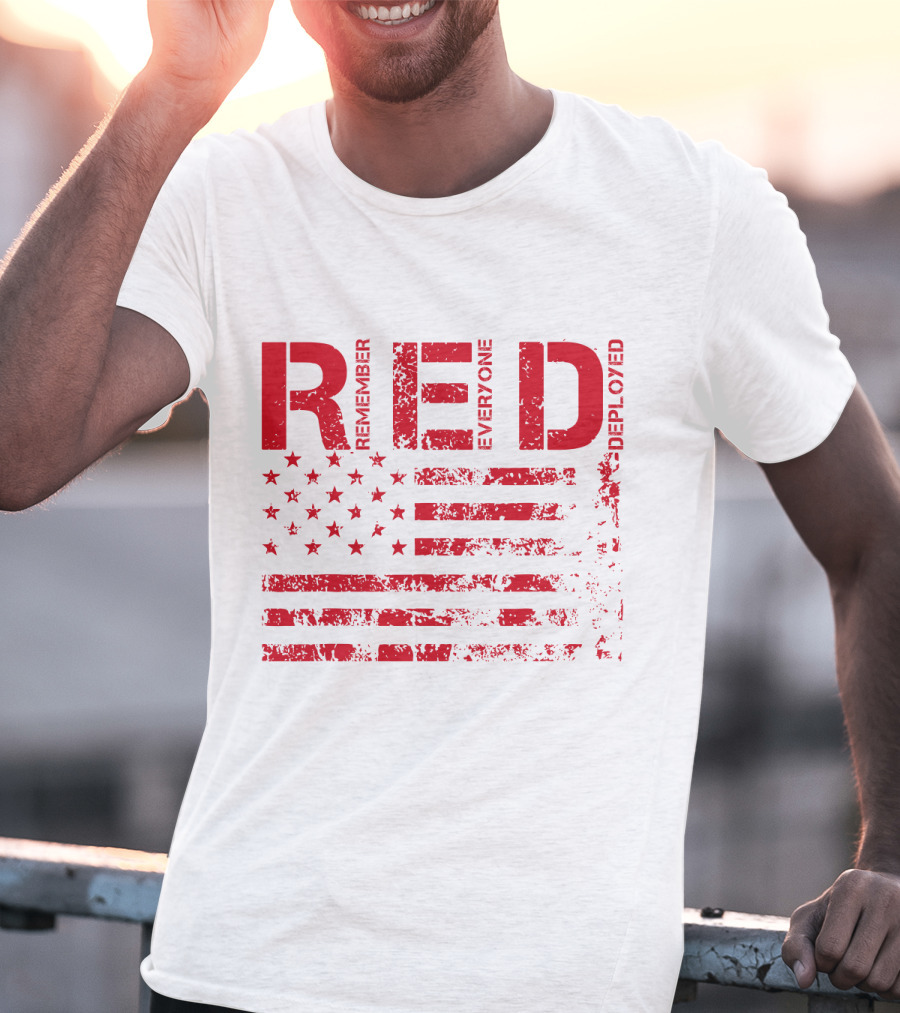 Red Fridays Remember Everyone Deployed American Flag T-Shirt