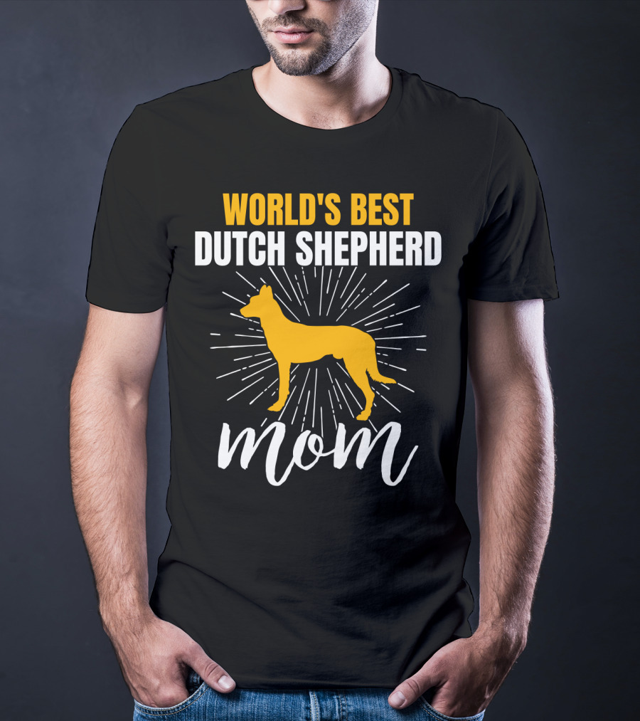 World's Best Dutch Shepherd Mom T-Shirt