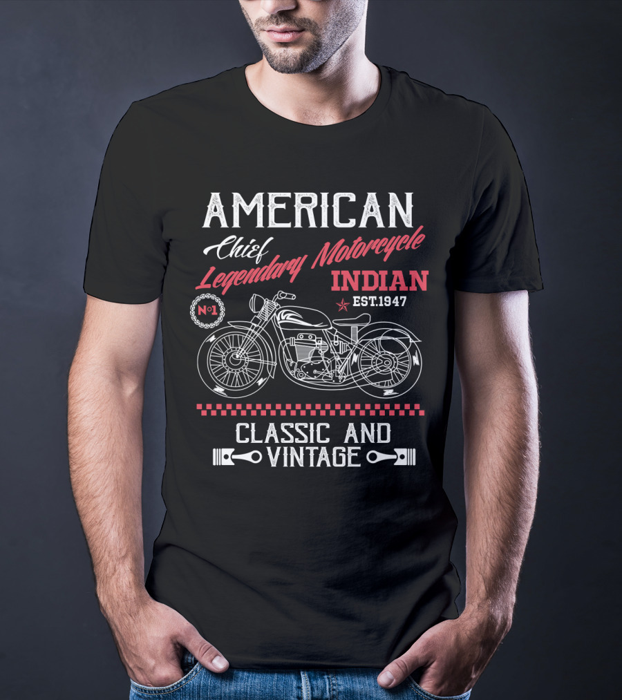 American Chief Legendary Motorcycle Indian Est.1947 Classic And Vintage T-Shirt