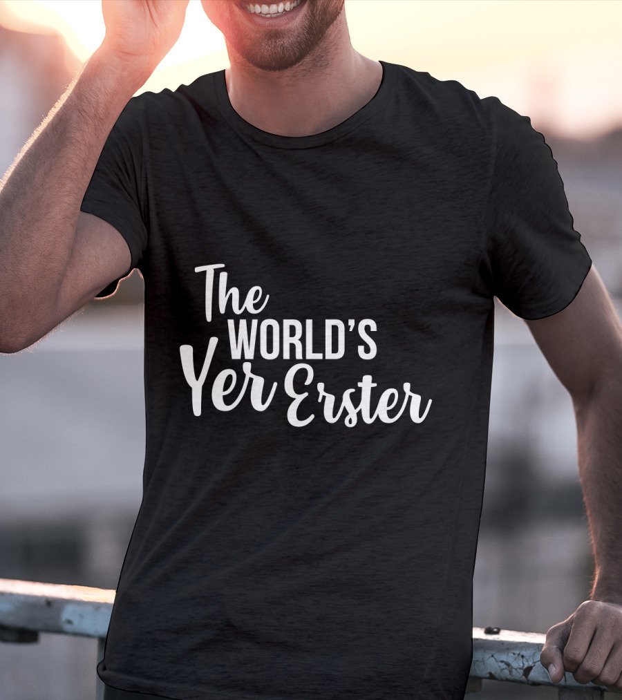 The World's Yer Erster T-Shirt