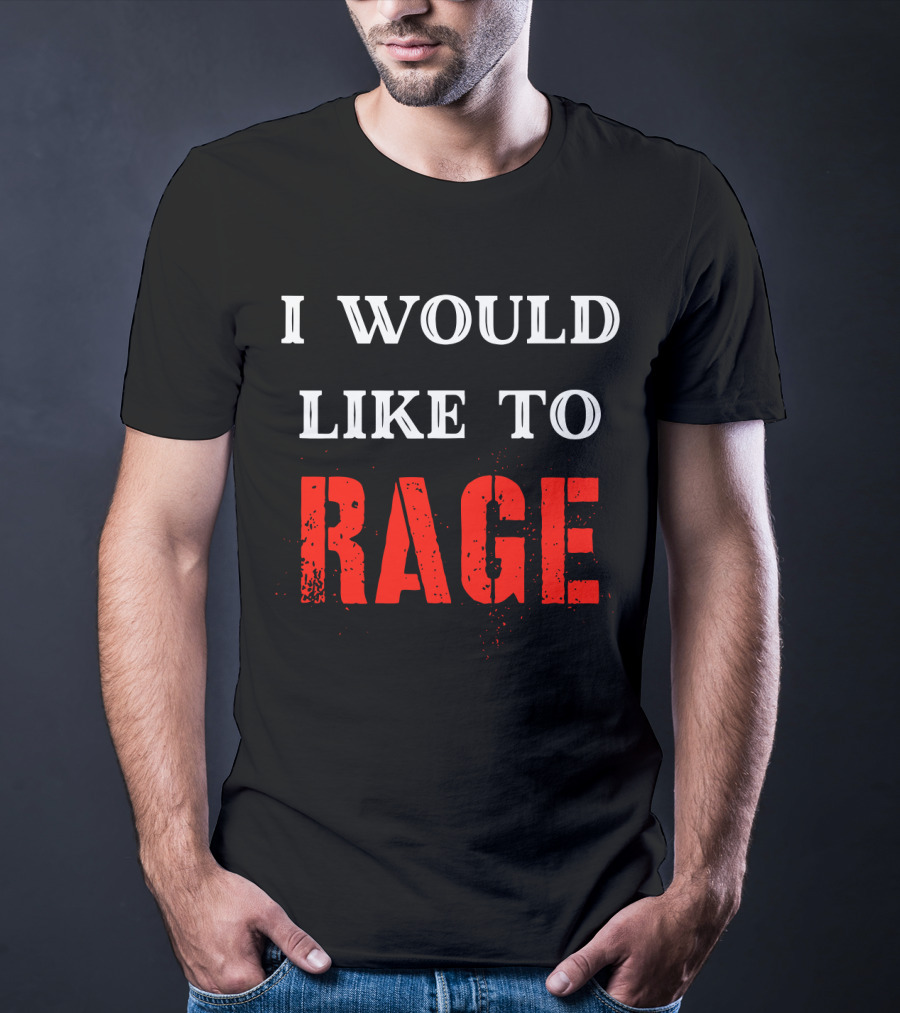 I Would Like To Rage Warrior Class RPG Barbarian DND T-Shirt