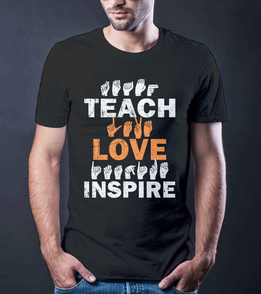 Teach Love Inspire Sign Language Motif T-Shirt