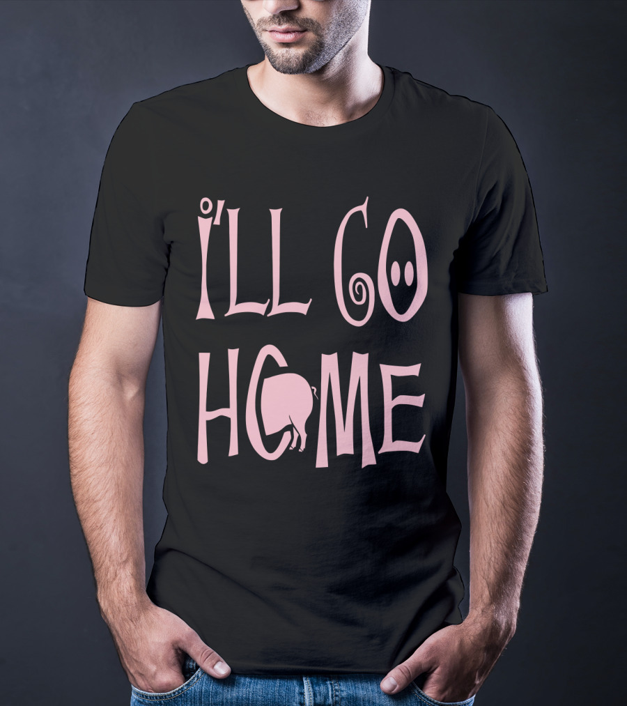 I'll Go Home Pig Tail T-Shirt