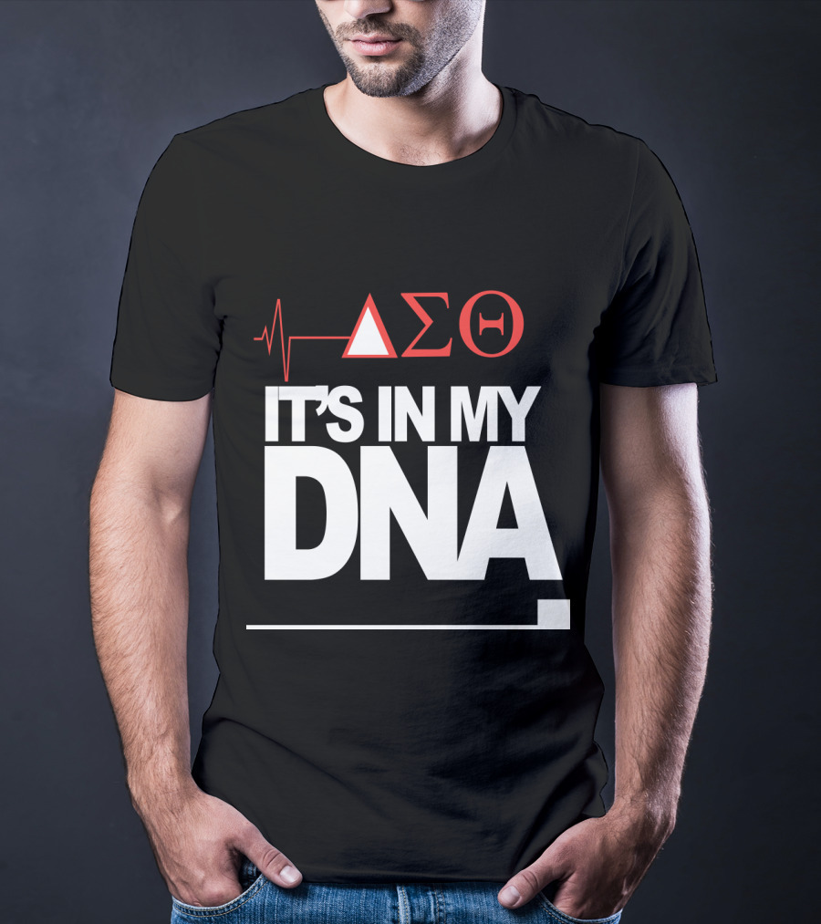 Delta Sigma Love It's In My DNA T-Shirt