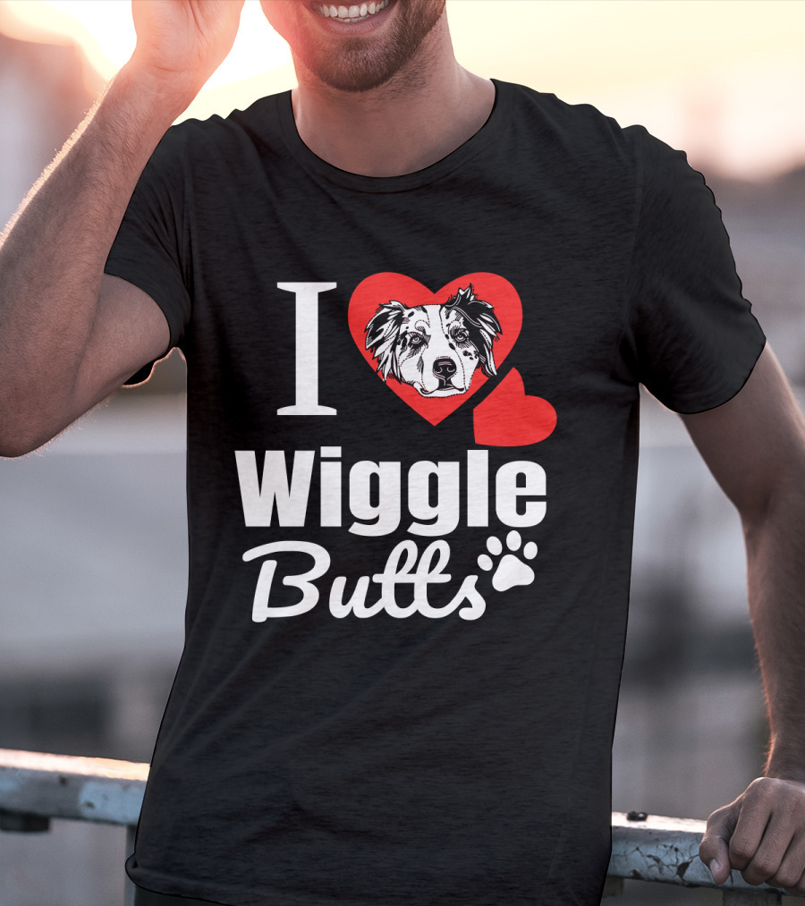 I Love Wiggle Butts I Heart Australian Shepherd T-Shirt