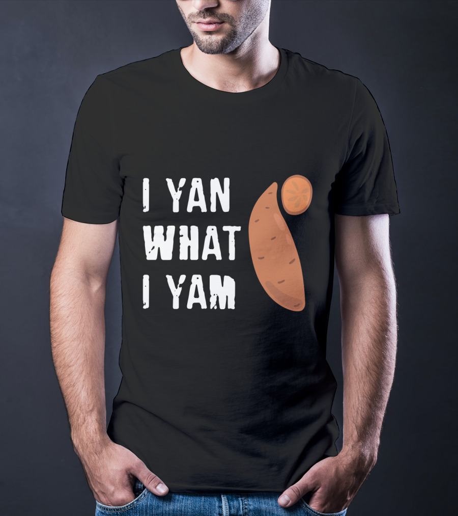 I Yam What I Yam Funny Yam T-Shirt