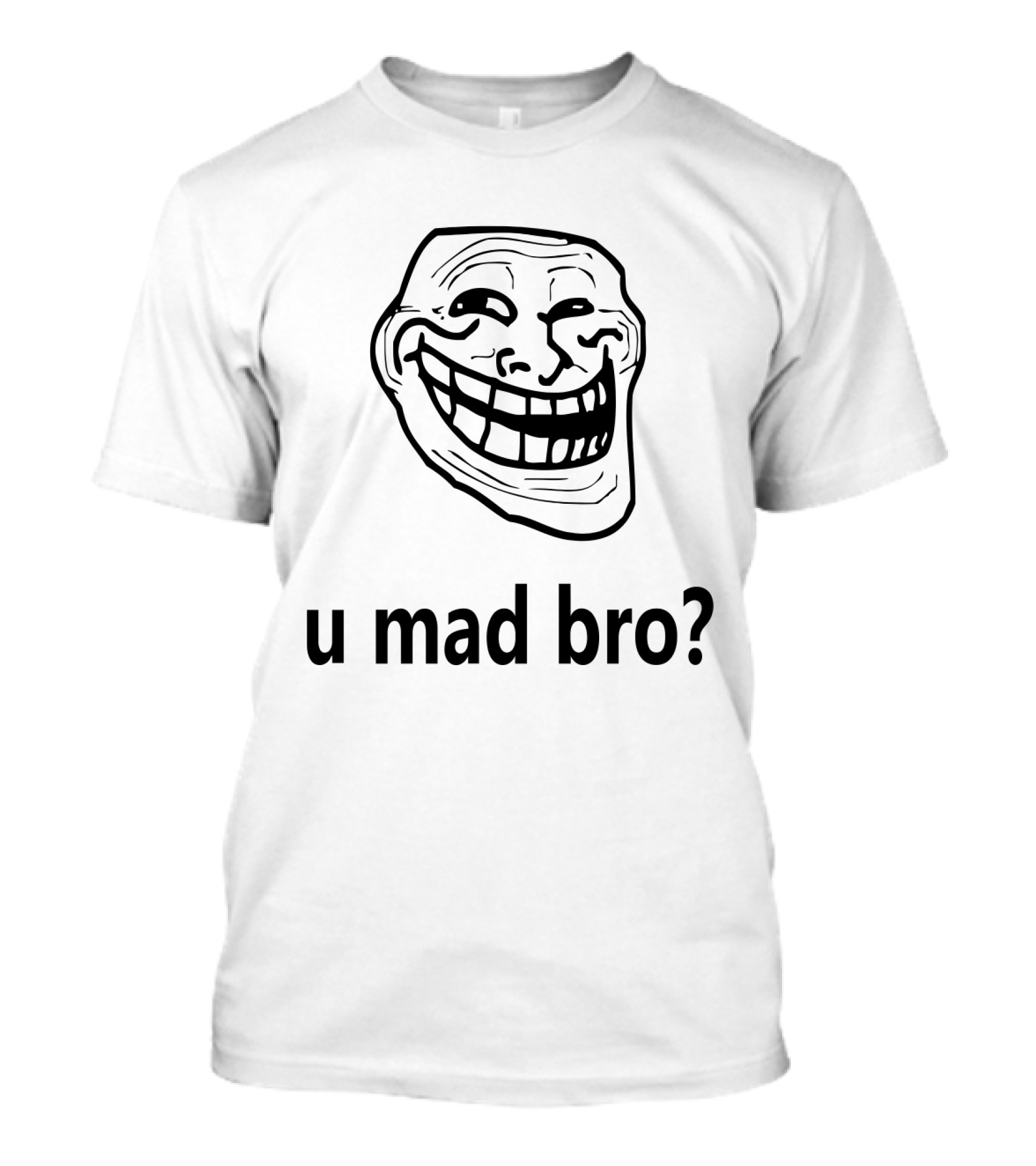 Troll Face Meme U Mad Bro Funny Viral Internet Gaming T-Shirt