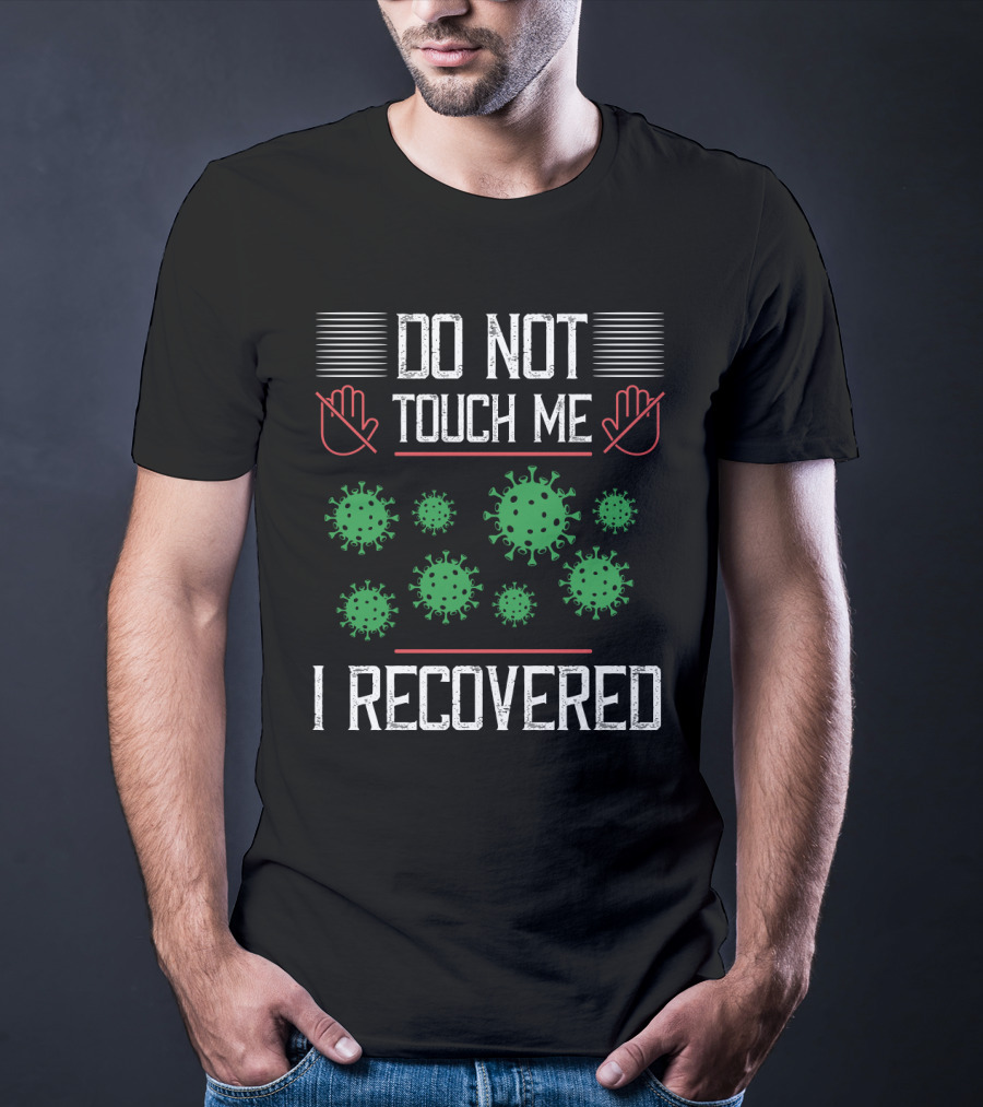 DO NOT TOUCH ME I RECOVERED Virus Icons T-Shirt
