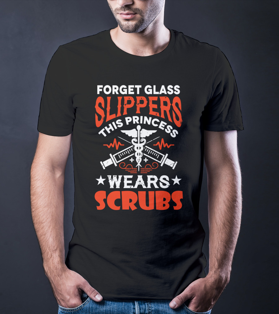 Forget Glass Slippers This Princess Wears Scrubs Stethoscope Medical Symbols T-Shirt
